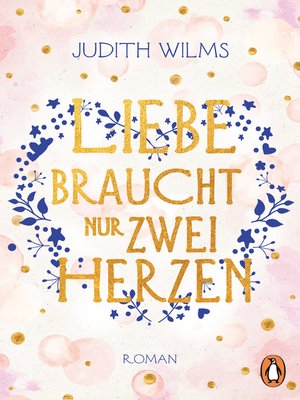 cover image of Liebe braucht nur zwei Herzen